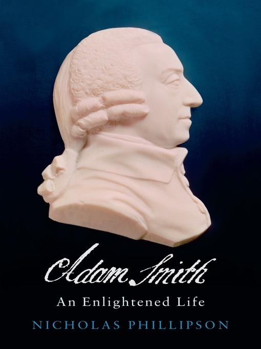 Title details for Adam Smith by Nicholas Phillipson - Available